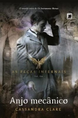 Trilogia as Peças Infernais: Anjo Mecânico / Príncipe Mecânico / Princ