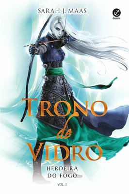 Trono de Vidro - Vol 3 - Herdeira do Fogo