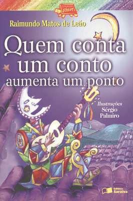 Quem Conta um Conto Aumenta um Ponto