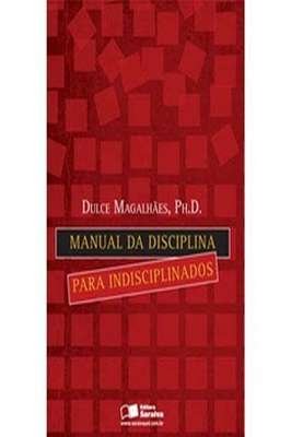 Manual da Disciplina para Indisciplinados