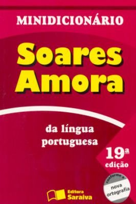 Minidicionário Soares Amora da Língua Portuguesa