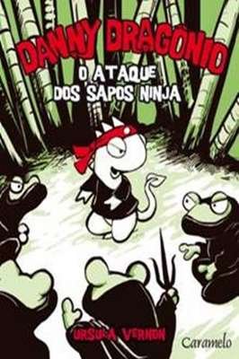 Danny Dragônio - o Ataque dos Sapos Ninjas