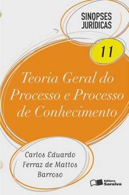 Teoria Geral do processo e processo de conhecimento - sinopses jurídicas 11