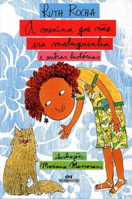 A Menina que não era maluquinha e outras histórias