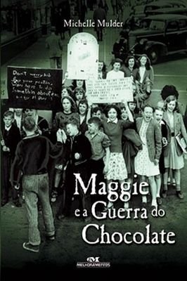 Maggie e a Guerra do Chocolate