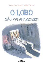 O Lobo Não Vai Aparecer?