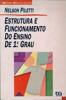Estrutura e Funcionamento do Ensino de 1. Grau