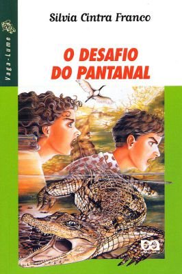 O Desafio do Pantanal- Serie Vaga-lume