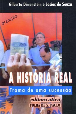 A Historia Real: Trama de uma Sucessão
