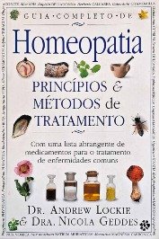 Guia Completo de Homeopatia – principios e métodos de tratamento