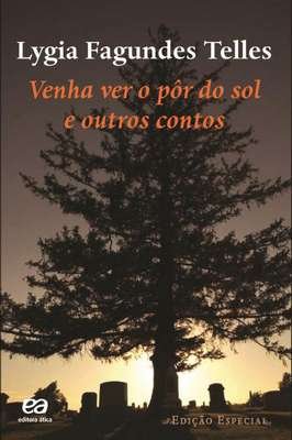 Venha ver o por do sol e outros contos