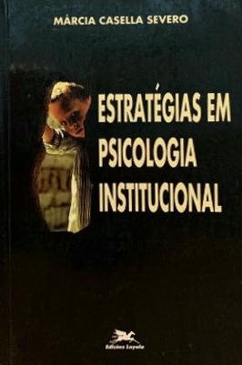 Estrategias em psicologia institucional