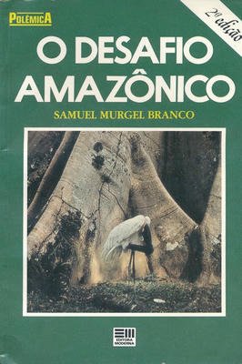 O Desafio amazônico