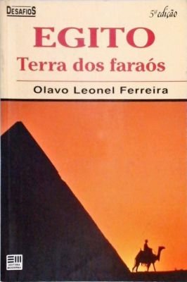Egito - Terra dos Faraós