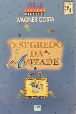 O Segredo da Amizade