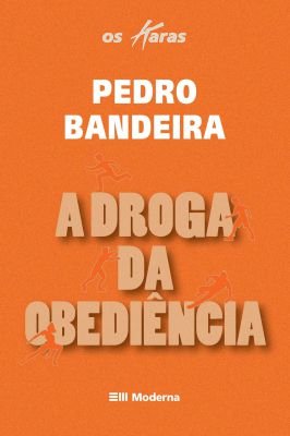 A droga da obediência