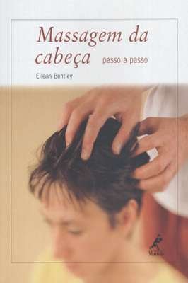 Massagem da Cabeça - Passo a passo