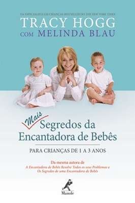 Mais Segredos da Encantadora de bebes para crianças de 1 a 3 anos