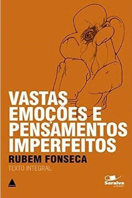 Vastas emoções e pensamentos imperfeitos ( texto integral)