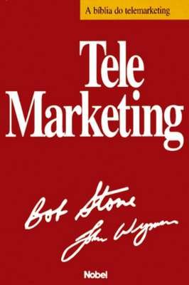 Tele Marketing - a biblia do telemarketing