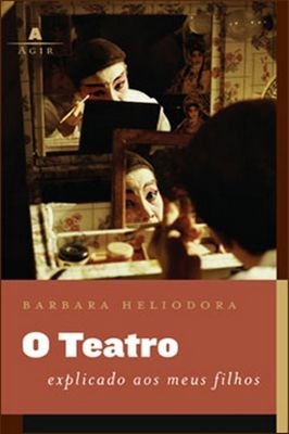 Teatro Explicado Aos Meus Filhos, O