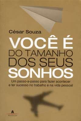 Voce e do Tamanho dos Seus Sonhos