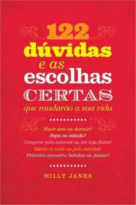122 Dúvidas e as Escolhas Certas que Mudarão a sua Vida