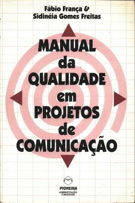 Manual da qualidade em projetos de comunicação