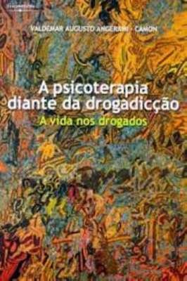 A Psicoterapia Diante da Drogadiccao