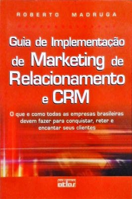 Guia de Implementeção de Marketing de relacionamento e CRM