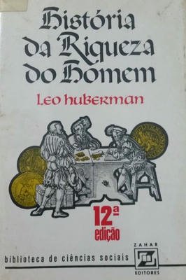 Historia da Riqueza do Homem