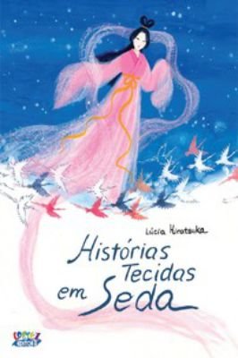 Histórias Tecidas Em Seda