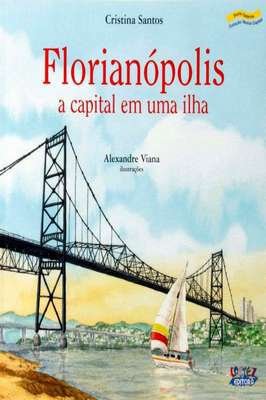 Florianópolis a capital em uma ilha