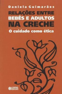 Relações entre bebes e adultos na creche