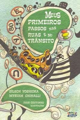 Meus Primeiros Passos Nas Ruas e no Trânsito