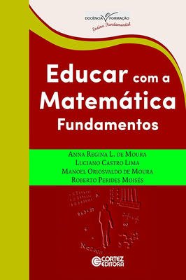 Educar com a Matematica: Fundamentos