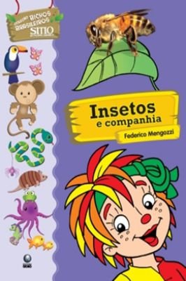 Insetos e companhia ( coleção bichos brasileiros)