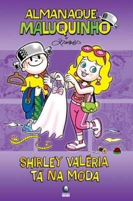 Almanaque Maluquinho - Shirley Valeria Ta na Moda