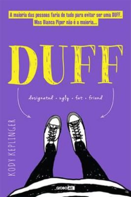 Duff: Designated . Ugly. Fat. Friend-1ª Ed