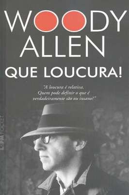 Que Loucura!
