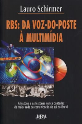 RBS: Da Voz do poste a multimidia