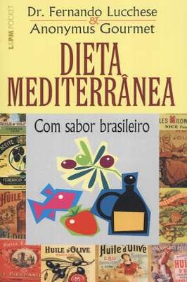 Dieta Mediterrânea com sabor brasileiro