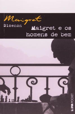 Maigret e os homens de bem