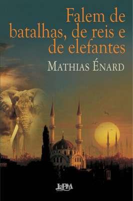 Falem de Batalhas, de Reis e de Elefantes