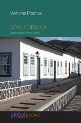 Cora Coralina- Coleção Melhores Poemas