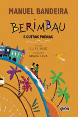 Berimbau e Outros Poemas - Conforme Nova Ortografia