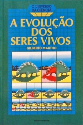 A Evolução dos Seres Vivos