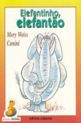 Elefantinho, Elefantão