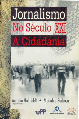 Jornalismo no Século XXI - a Cidadania