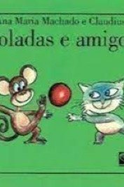 Boladas e amigos